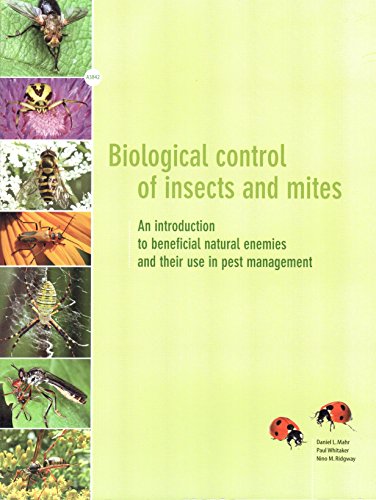 Beispielbild fr Biological Control of Insects and Mites : An Introduction to Beneficial Natural Enemies and Their Use in Pest Management zum Verkauf von Better World Books