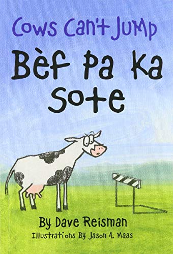 Imagen de archivo de B?f Pa Ka Sote (Bilingual Haitian Creole / English Cows Can't Jump (Cows Can't Series)) a la venta por SecondSale