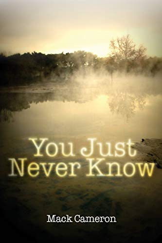 Stock image for You Just Never Know for sale by GoldBooks