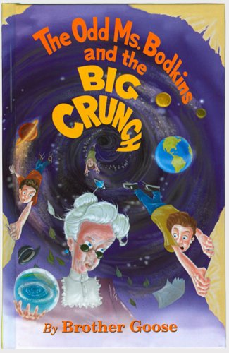 Beispielbild fr The Odd Ms. Bodkins and the Big Crunch zum Verkauf von Books From California