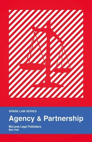 Imagen de archivo de Spark Law Series Agency & Partnership (Spark Law Series) a la venta por POQUETTE'S BOOKS