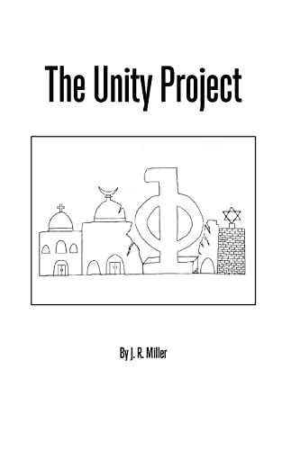The Unity Project (9780980148725) by Miller, J R