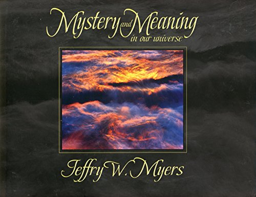 Stock image for Mystery and Meaning in Our Universe for sale by David's Books