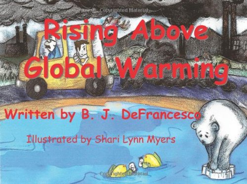 9780980155501: Rising Above Global Warming