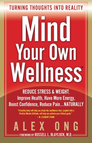 Imagen de archivo de Mind Your Own Wellness: Turning Thoughts Into Reality a la venta por Ergodebooks