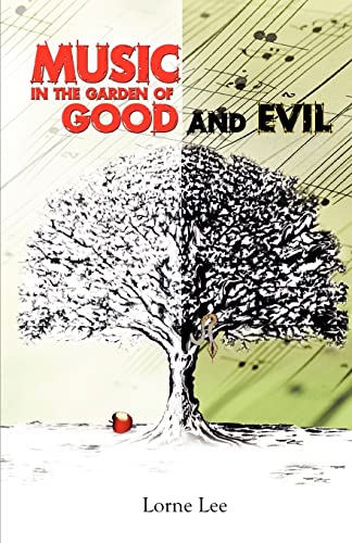 Stock image for Music in the Garden of Good and Evil for sale by ThriftBooks-Dallas