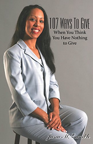 Stock image for 107 Ways To Give When You Think You Have Nothing To Give for sale by SecondSale