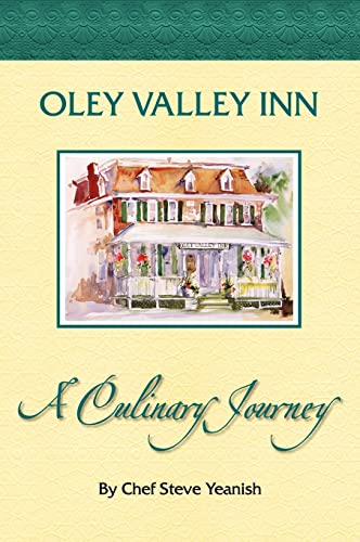 Imagen de archivo de Oley Valley Inn: A Culinary Journey a la venta por Lucky's Textbooks