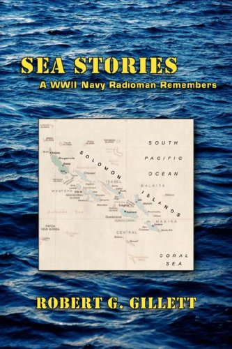 Stock image for Sea Stories - A WWII Navy Radioman Remembers for sale by ThriftBooks-Atlanta