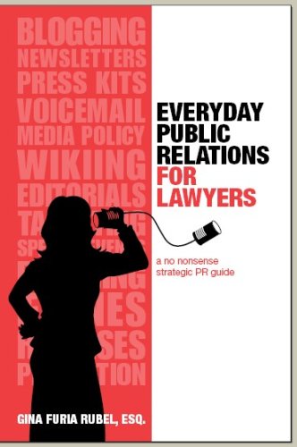 Beispielbild fr Everyday Public Relations for Lawyers zum Verkauf von ThriftBooks-Dallas
