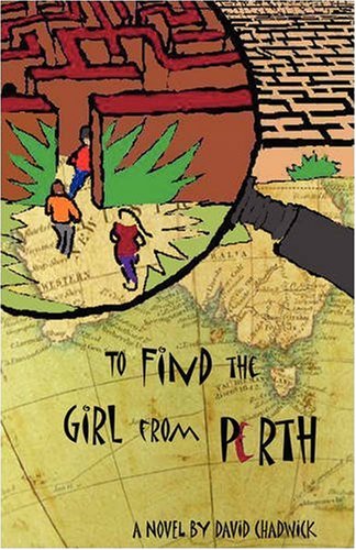 To Find the Girl from Perth (9780980172553) by Chadwick, David