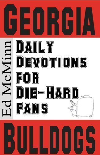 Beispielbild fr Daily Devotions for Die-hard Fans: Georgia Bulldogs zum Verkauf von ThriftBooks-Dallas