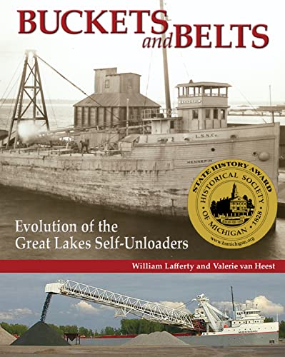 Stock image for Buckets and Belts: Evolution of the Great Lakes Self-Loader for sale by Vashon Island Books