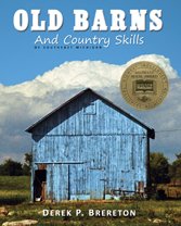 Beispielbild fr Old Barns and Country Skills of Southeast Michigan zum Verkauf von tLighthouse Books