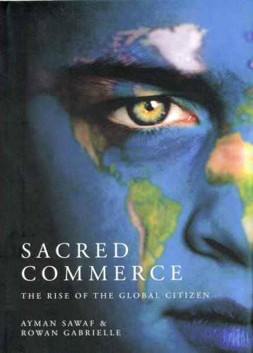 Stock image for Sacred Commerce: The Rise of the Global Citizen for sale by ThriftBooks-Dallas