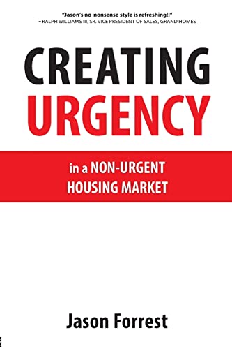 Beispielbild fr Creating Urgency in a Non-Urgent Housing Market zum Verkauf von BooksRun