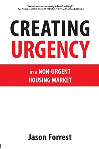 Imagen de archivo de Creating Urgency in a Non-Urgent Housing Market a la venta por Revaluation Books