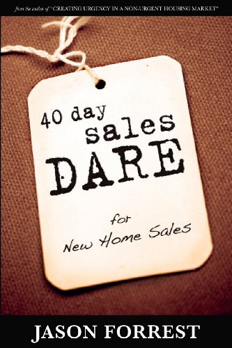 Beispielbild fr 40 Day Sales Dare for New Home Sales zum Verkauf von SecondSale