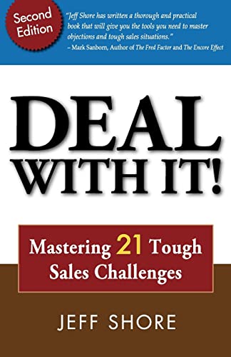 Stock image for Deal with It! Mastering 21 Tough Sales Challenges for sale by Better World Books