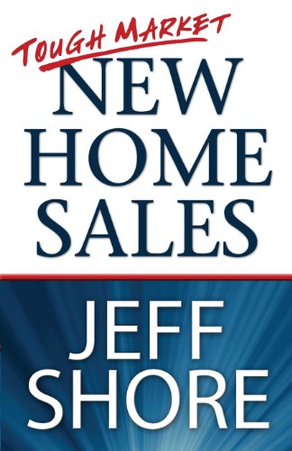 Stock image for Tough Market New Home Sales for sale by GF Books, Inc.