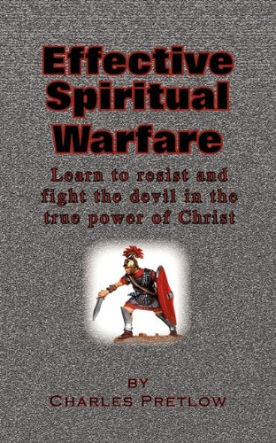 9780980176872: Effective Spiritual Warfare