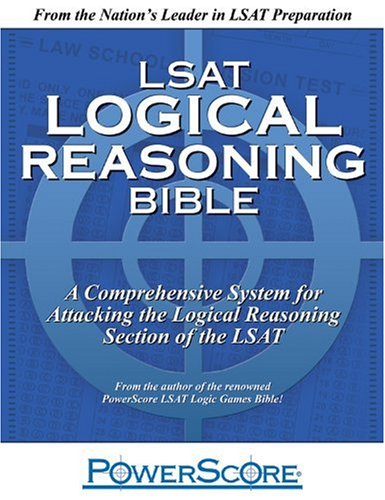 Beispielbild fr LSAT Logical Reasoning Bible: A Comprehensive System for Attacking the Logical Reasoning Section of the LSAT zum Verkauf von ThriftBooks-Dallas