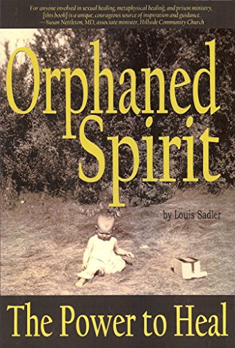 Stock image for Orphaned Spirit: The Power to Heal for sale by mountain