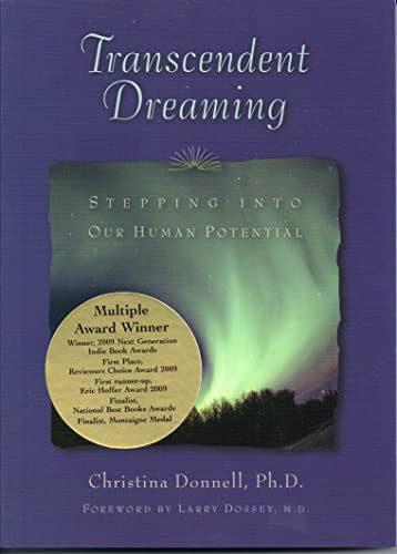 Beispielbild fr Transcendent Dreaming: Stepping into Our Human Potential zum Verkauf von BooksRun