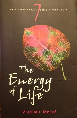 Stock image for The Energy of Life (The Ringing Cedars, Book 7) for sale by GoldenWavesOfBooks