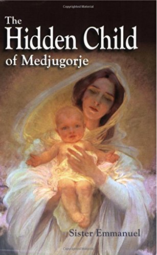 Stock image for The Hidden Child of Medjugorje for sale by SecondSale
