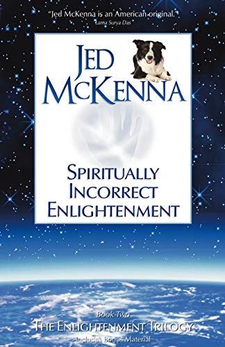 9780980184853: Spiritually Incorrect Enlightenment: Book Two of The Enlightenment Trilogy: 2
