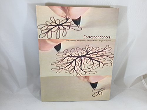 Imagen de archivo de Correspondences: Contemporary Art from the Coleccion Patricia Phelps de Cisneros a la venta por ANARTIST