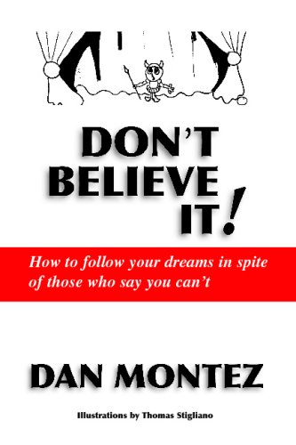 Stock image for Don't Believe It!: How to follow your dreams in spite of those who say you can't for sale by Revaluation Books