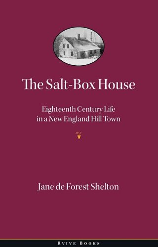 9780980190953: The Salt-Box House: Eighteenth Century Life in a New England Hill Town