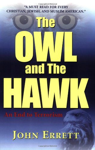 Image d'archives pour The Owl and Hawk: An End to Terrorism mis en vente par D&D Galleries - ABAA