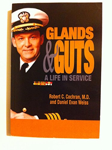 Stock image for GLANDS & GUTS: A LIFE IN SERVICE for sale by ThriftBooks-Dallas