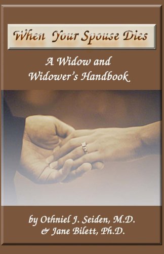 Imagen de archivo de When Your Spouse Dies: A Widow & Widower's Handbook a la venta por ThriftBooks-Dallas