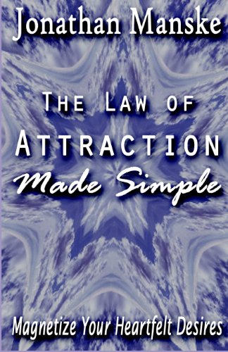 Beispielbild fr The Law of Attraction Made Simple - Magnetize your heartfelt desires zum Verkauf von Once Upon A Time Books