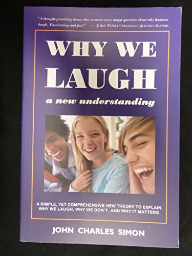 Beispielbild fr Why We Laugh: A New Understanding zum Verkauf von SecondSale
