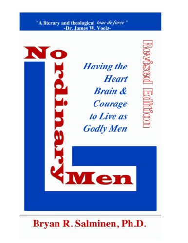 Beispielbild fr No Ordinary Men : Having the Heart, Brain and Courage to live as Godly Men zum Verkauf von Better World Books