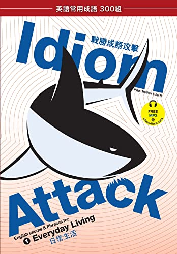 Stock image for Idiom Attack Vol. 1 - Everyday Living (Trad. Chinese Edition): ???? 1 - ???? (1) for sale by Books From California