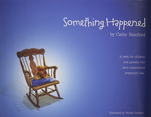 Imagen de archivo de Something Happened: A Book for Children and Parents Who Have Experienced Pregnancy Loss a la venta por ThriftBooks-Dallas