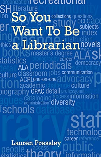 Stock image for So You Want to Be a Librarian for sale by More Than Words