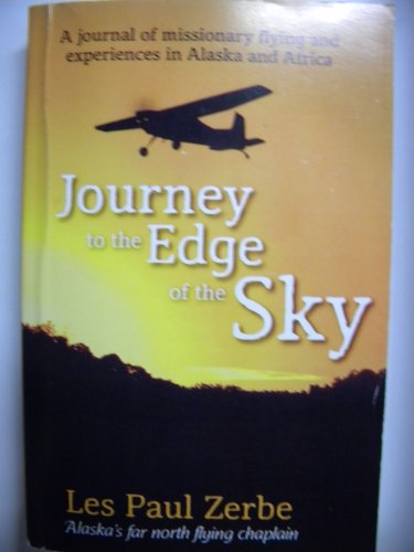 Stock image for Journey to the Edge of the Sky for sale by ThriftBooks-Dallas