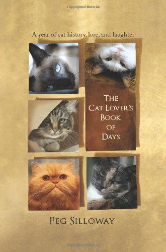 Beispielbild fr The Cat Lover's Book of Days: A Year of Cat History, Lore, and Laughter zum Verkauf von ThriftBooks-Atlanta
