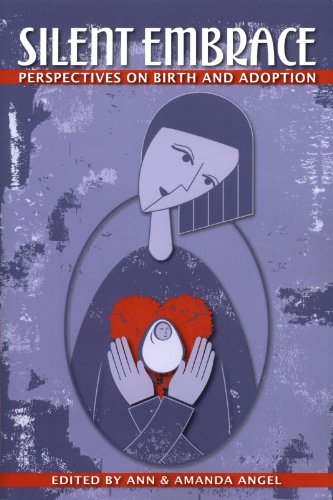 Stock image for Silent Embrace: Perspectives on Birth and Adoption for sale by Lakeside Books