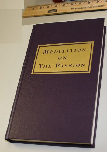 9780980208498: Meditation on the Passion