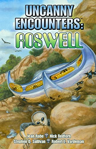 Imagen de archivo de Uncanny Encounters: Roswell a la venta por Lucky's Textbooks