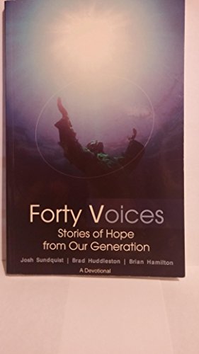 Stock image for FORTY VOICES Stories of Hope from Our Generation for sale by Wonder Book
