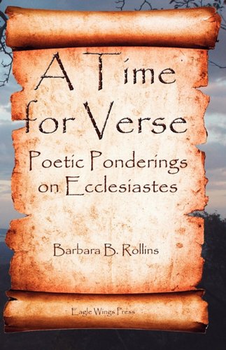 Stock image for A Time for Verse - Poetic Ponderings on Ecclesiastes for sale by HPB-Movies